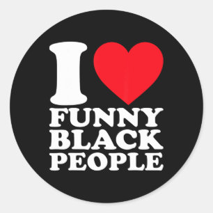 Sticker Rond J'aime les gens noirs drôles Fierté afro-américain