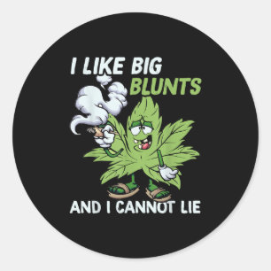 Sticker Rond J'aime les gros blunts et je ne peux pas mentir am