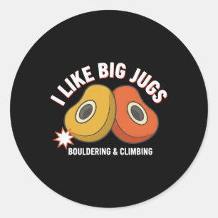 Sticker Rond J'aime les gros pots de grimpe et d'escalade amusa