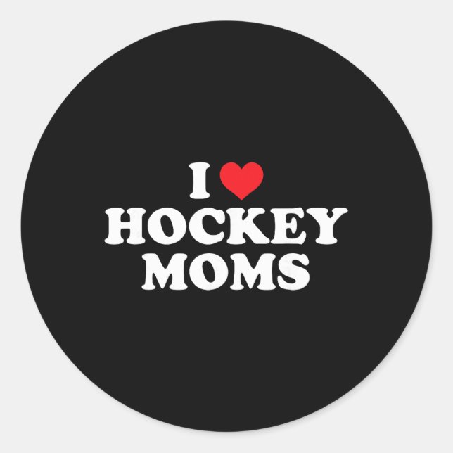 Sticker Rond J'aime les mamans de hockey conception drôle  (Devant)