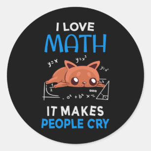 Sticker Rond J'Aime Les Maths Ça Fait Pleurer Les Gens