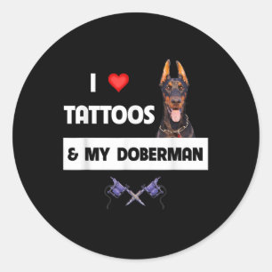 Sticker Rond J'Aime Les Tatouages Et Mon Doberman Pinscher Dog