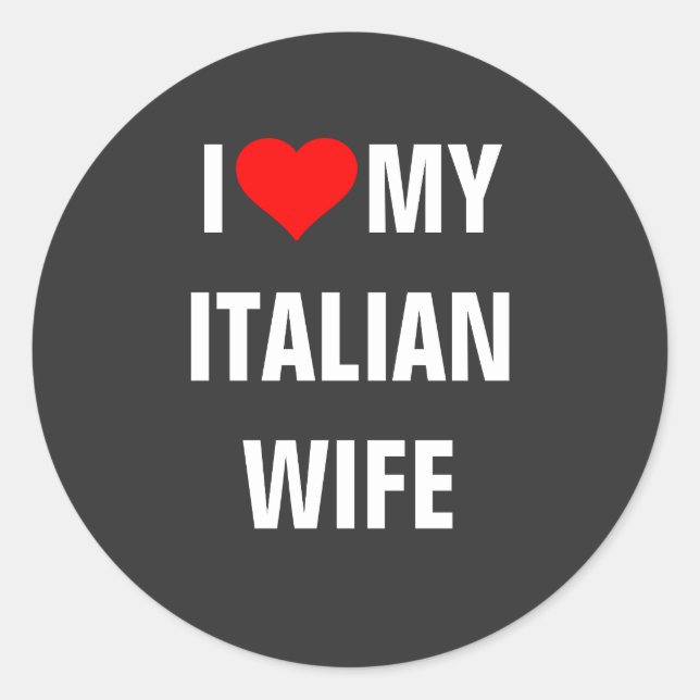 Sticker Rond J'aime ma femme italienne (Devant)