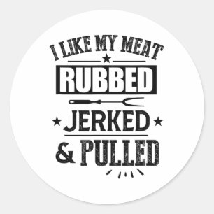 Sticker Rond J'Aime Ma Viande Rubbed Jeté Et Pulvérisé Bbq Gril