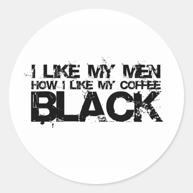 Sticker Rond J'aime mes hommes comme mon café (Devant)