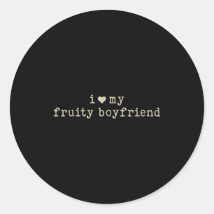 Sticker Rond J'aime mon petit ami fruité Humour de petite amie
