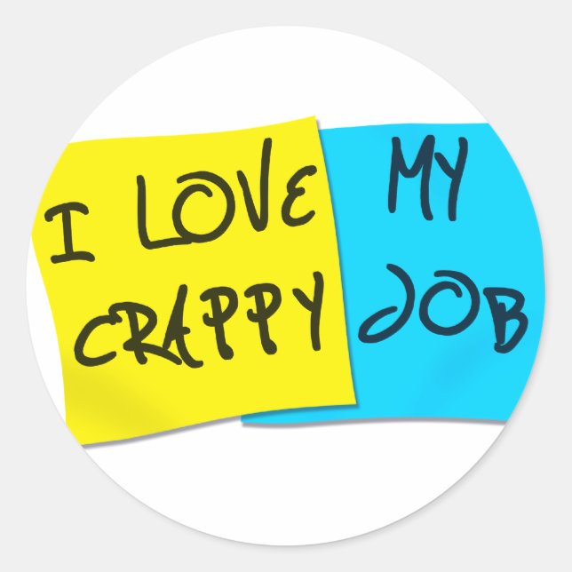Sticker Rond J'Aime Mon Travail Merde (Devant)