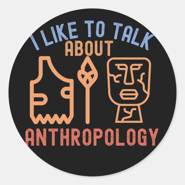 Sticker Rond J'aime parler d'anthropologie, citations d'anthro (Devant)