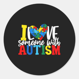 Sticker Rond J'Aime Quelqu'Un Avec Autisme Autiste Sensibilisat