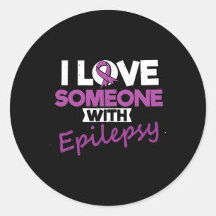 Sticker Rond J'Aime Quelqu'Un Avec Epilepsie Jour Saisie Guerri