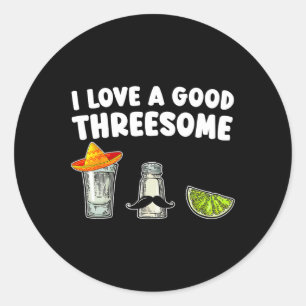Sticker Rond J'Aime Un Bon Théâtre Tequila Cinco De Mayo Tequ