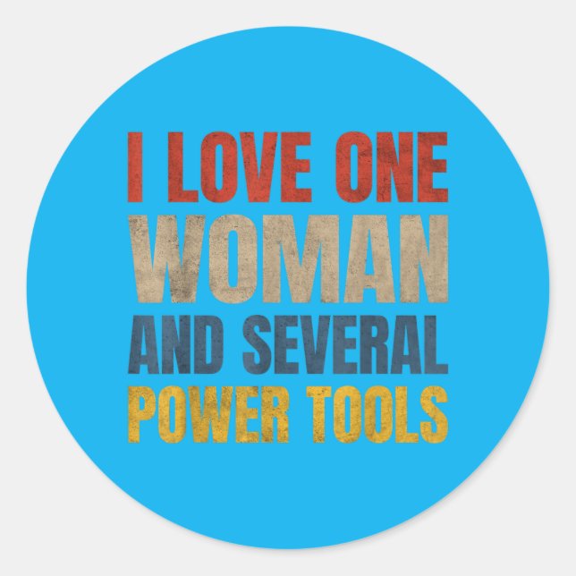 Sticker Rond J'aime une femme et plusieurs outils électriques d (Devant)