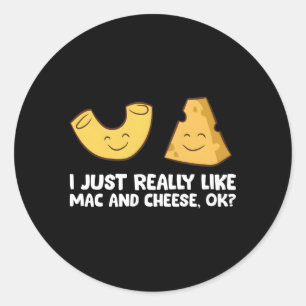 Sticker Rond J'Aime Vraiment Mac Et Fromage Ok Love Mac N Ch