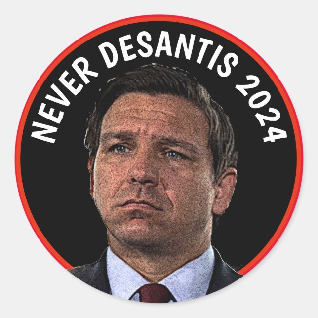 Sticker Rond Jamais DeSantis 2024 (Devant)