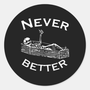 Sticker Rond Jamais Mieux Skeleton Lazy Halloween Costume S