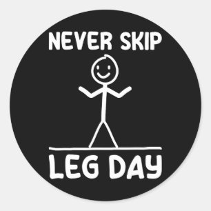Sticker Rond Jamais Sauter Jour de la Jambe Poids Sport Gym Fun