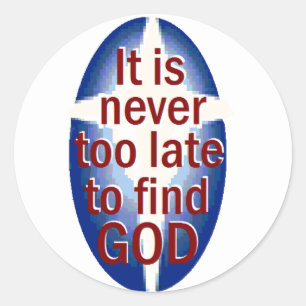Sticker Rond Jamais trop tard