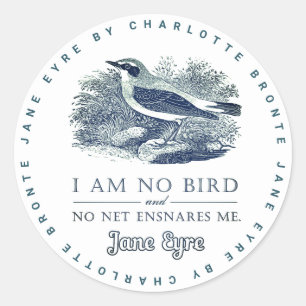 Sticker Rond Jane Eyre - Je Ne Suis Pas Un Oiseau - Oiseau Vint