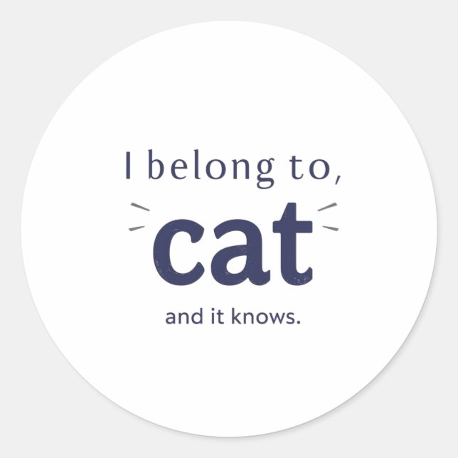 Sticker Rond J'appartiens à mon chat (Devant)