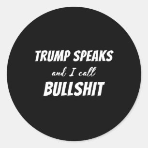 Sticker Rond J'appelle au bluff Trump parle C'est un bluff Trum