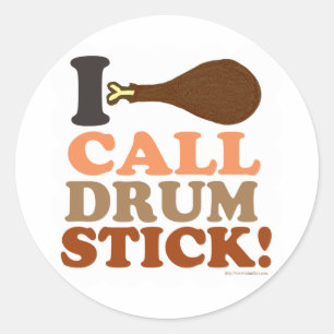 Sticker Rond J'appelle Drumstick sur Thanksgiving :
