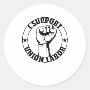 Sticker Rond J'Appuie Le Syndicat Du Travail Forte Pour Une Uni
