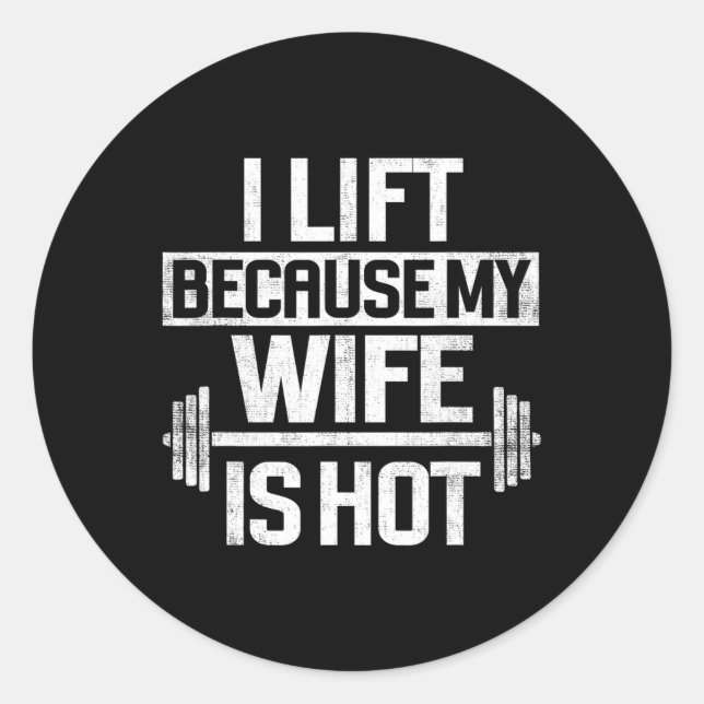 Sticker Rond J'Ascense Parce Que Ma Femme Est Chaude 4 (Devant)