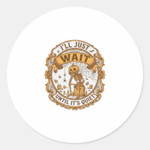 Sticker Rond J'attendrai juste qu'il soit silencieux Citrouille
