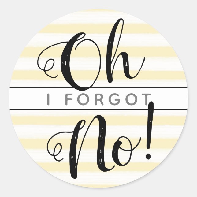 Sticker Rond Jaune Oh Non ! J'Ai Oublié Anniversaire Cessé (Devant)