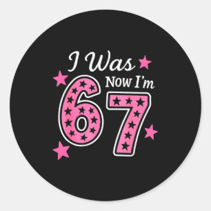 Sticker Rond J'avais 6 ans maintenant j'ai 7 ans 67 Six Sept Me