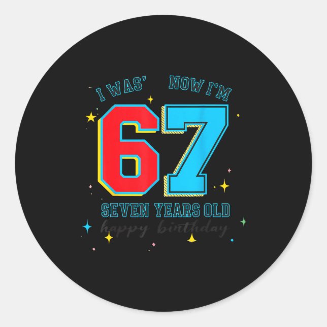 Sticker Rond J'avais 6 ans maintenant j'ai 7 ans Anniversaire,  (Devant)