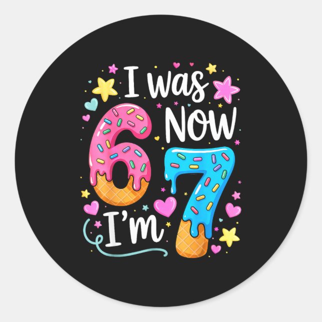 Sticker Rond J'avais 6 ans maintenant j'ai 7 ans Anniversaire E (Devant)