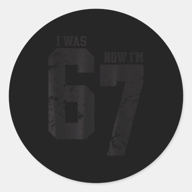 Sticker Rond J'avais 6 ans maintenant j'ai 7 ans Six Sept Drôle (Devant)