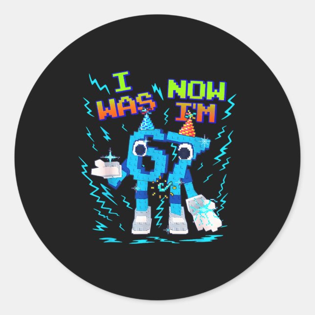 Sticker Rond J'avais 6 ans maintenant j'ai 7 ans Six Sept Drôle (Devant)