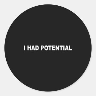 Sticker Rond J'avais une citation sarcastique drôle potentielle