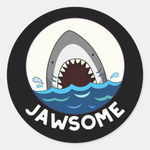 Sticker Rond Jawsome Funny Shark Teeth Pun Dark BG