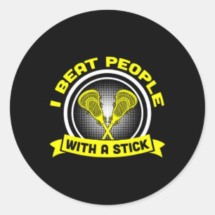 Sticker Rond Je Battre Les Gens Avec Un Bâton Drôle Lacrosse It