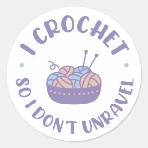 Sticker Rond Je Crochet donc je ne démêle pas