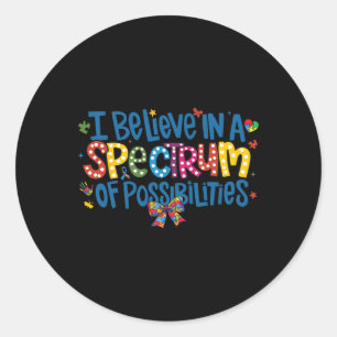 Sticker Rond Je Crois En Un Spectre De Possibilités Autisme Mai