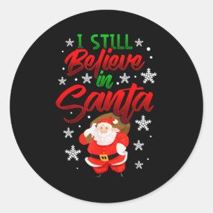 Sticker Rond Je crois encore au Père Noël T-shirt de Noël Hol