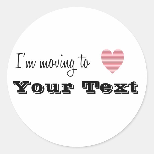 Sticker Rond Je déménage vers... Personnalisé (Devant)