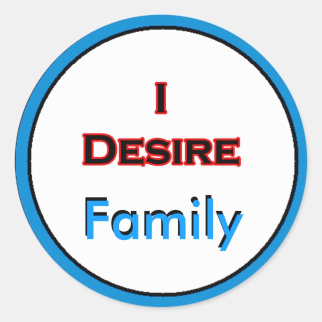Sticker Rond Je désire la famille (Devant)