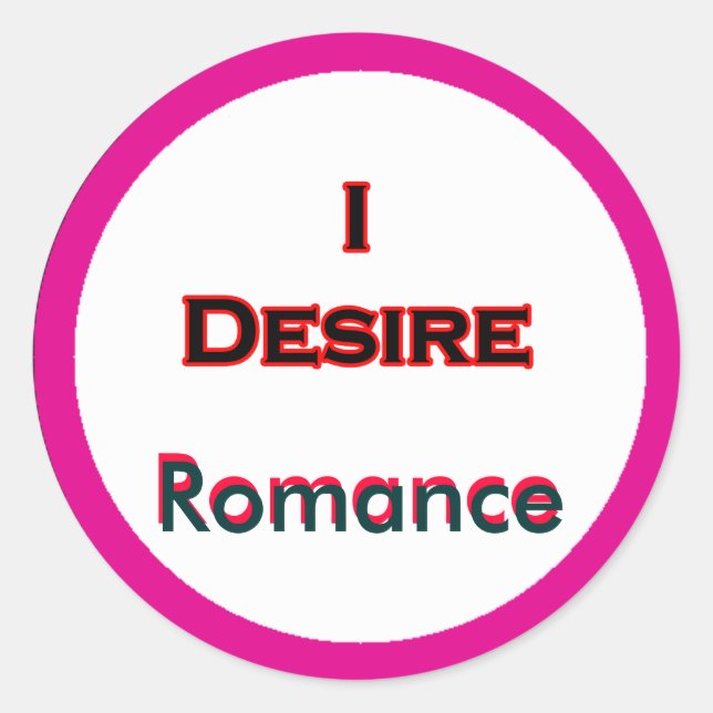 Sticker Rond Je désire la romance (Devant)
