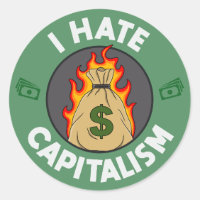 Je déteste le capitalisme - anti-capitaliste