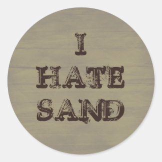 Sticker Rond Je DÉTESTE LE SABLE Drôle Grunge Militaire