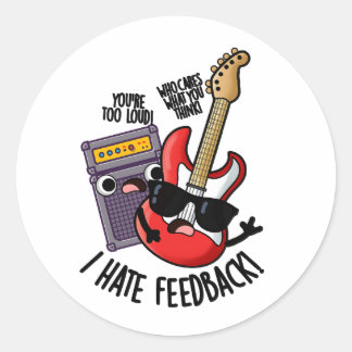 Sticker Rond Je déteste les commentaires drôles de punaises de