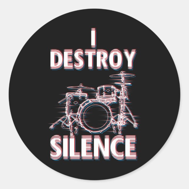 Sticker Rond Je détruit le tambour de silence (Devant)