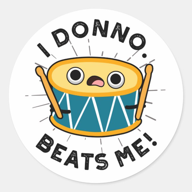 Sticker Rond Je Donno Me Bat Funky Drum Pun (Devant)