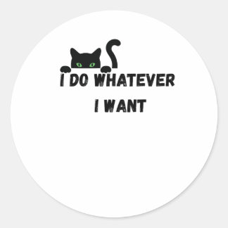 Sticker Rond Je fais ce que je veux