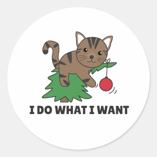 Sticker Rond Je Fais Ce Que Je Veux Un Chat De Noël Drôle Class (Devant)